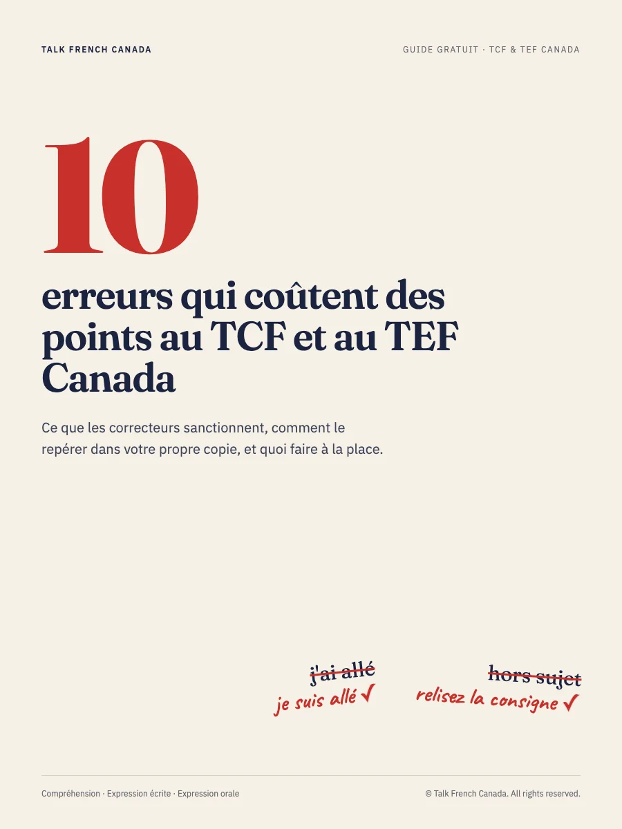 Les 10 erreurs qui coûtent des points au TCF et au TEF Canada
